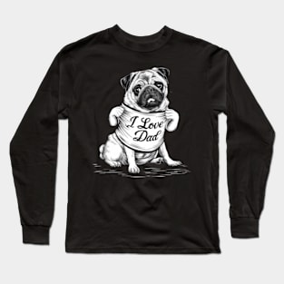 Generate a hand drawn vector design Pug.Happy fathers day (10) Long Sleeve T-Shirt